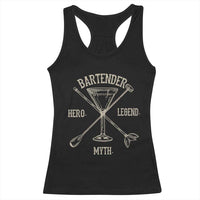 Bartender Hero Myth Legend Racerback Tank Top