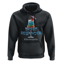 Funny Bartender Hoodie Thirst Responder Mixologists