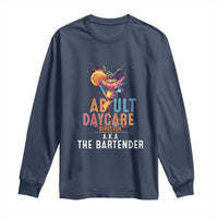 Funny Adult Daycare Director Aka The Bartender Long Sleeve Shirt