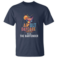 Funny Adult Daycare Director Aka The Bartender T Shirt