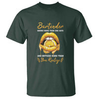 Bartender T Shirt Knows More Than She Says