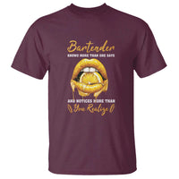 Bartender T Shirt Knows More Than She Says