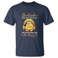 Bartender T Shirt Knows More Than She Says