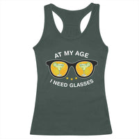 Funny Drinking At My Age I Need Glasses Racerback Tank Top
