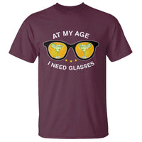 Funny Drinking At My Age I Need Glasses T Shirt