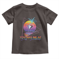 Funny You Had Me At Day Drinking Toddler T Shirt