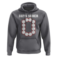 Funny Drinking Hoodie 0 Days Sober