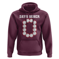 Funny Drinking Hoodie 0 Days Sober