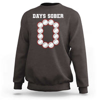 Funny Drinking Sweatshirt 0 Days Sober