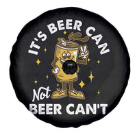 Funny Drinking Spare Tire Cover It's Beer Can Not Beer Can't