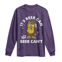 Funny Drinking Long Sleeve Shirt It's Beer Can Not Beer Can't