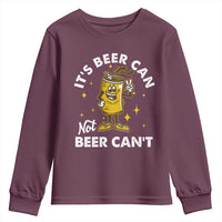 Funny Drinking Youth Sweatshirt It's Beer Can Not Beer Can't
