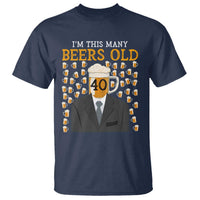 Funny 40th Birthday Drinking T Shirt I'm This Many Beers Old