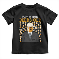 Funny 40th Birthday Drinking Toddler T Shirt I'm This Many Beers Old
