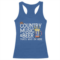Funny Country Music And Beer Racerback Tank Top That's Why I'm Here