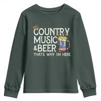 Funny Country Music And Beer Youth Sweatshirt That's Why I'm Here