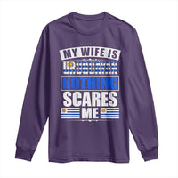 Funny My Wife Is Uruguayan Long Sleeve Shirt Nothing Scares Me Uruguay Flag