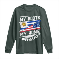 Uruguayan American Long Sleeve Shirt My Roots My Home Proud