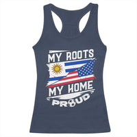 Uruguayan American Racerback Tank Top My Roots My Home Proud