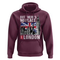 Traveling London Trip Hoodie But There's No Place Like London