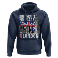 Traveling London Trip Hoodie But There's No Place Like London