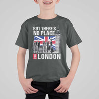 Traveling London Trip T Shirt For Kid But There's No Place Like London