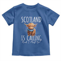Scotland is Calling and I must Go Highland Cow Toddler T Shirt