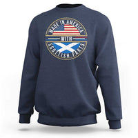 Scottish American Sweatshirt Made In America With Scottish Parts Scotland