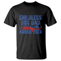 Childless Dog Dad For Harris 2024 T Shirt - Wonder Print Shop