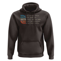 Abortion Pro Roe 1973 Hoodie Can Make Their Own Decisions About Their Bodies - Wonder Print Shop