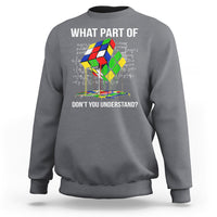 Funny Speed Cubing Math What Part Of Don't You Understand Rubik Sweatshirt - Wonder Print Shop