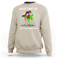Funny Speed Cubing Math What Part Of Don't You Understand Rubik Sweatshirt - Wonder Print Shop
