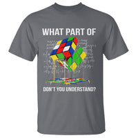 Funny Speed Cubing Math What Part Of Don't You Understand Rubik T Shirt - Wonder Print Shop