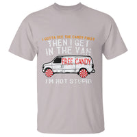 I'm Not Stupid I Gotta See The Candy First Then I Get In The Van Funny T Shirt - Wonder Print Shop