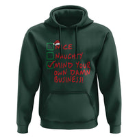 Funny Christmas Hoodie Nice Naughty Mind Your Own Damn Business