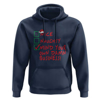 Funny Christmas Hoodie Nice Naughty Mind Your Own Damn Business
