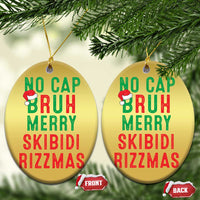 Funny Xmas Christmas Ornament No Cap BRUH Merry Skibidi Rizzmas - Wonder Print Shop