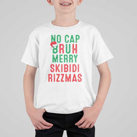 Funny Xmas T Shirt For Kid No Cap BRUH Merry Skibidi Rizzmas - Wonder Print Shop