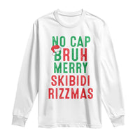 Funny Xmas Long Sleeve Shirt No Cap BRUH Merry Skibidi Rizzmas