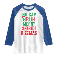 Funny Xmas Raglan Shirt No Cap BRUH Merry Skibidi Rizzmas