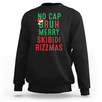 Funny Xmas Sweatshirt No Cap BRUH Merry Skibidi Rizzmas - Wonder Print Shop