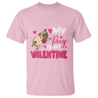 Valentine's Day T Shirt My Pug Is My Valentine Funny Dog Rose - Wonder Print Shop