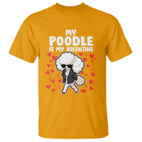 Valentine's Day T Shirt My Poodle Is My Valentine Cute Dog Heart - Wonder Print Shop