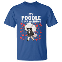 Valentine's Day T Shirt My Poodle Is My Valentine Cute Dog Heart - Wonder Print Shop