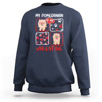 Valentine's Day Sweatshirt My Pomeranian Is My Valentine Cute Dog Heart - Wonder Print Shop