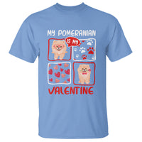 Valentine's Day T Shirt My Pomeranian Is My Valentine Cute Dog Heart - Wonder Print Shop