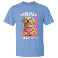 Valentine's Day T Shirt My Golden Retriever Is My Valentine Cute Dog Heart - Wonder Print Shop