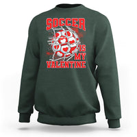 Valentine's Day Sweatshirt Soccer Is My Valentine Funny Sport - Wonder Print Shop