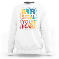 Valentine's Day Sweatshirt Mr Steal Your Heart Funny Rainbow Heart - Wonder Print Shop