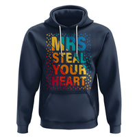 Valentine's Day Hoodie Mrs Steal Your Heart Funny Rainbow Heart - Wonder Print Shop